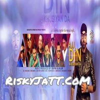 Jatt Fan Gurwinder Brar MP3 Song, Ajj Din Khushiyan Da Album