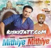 Fortuner Darshan Khella MP3 Song, Mithiye Mithiye Album