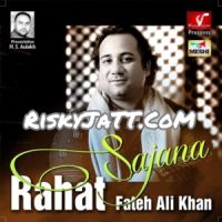 01 Aa Sajana Rahat Fateh Ali Khan MP3 Song, Sajana Album