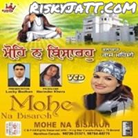 Download Mohe Na Bisaroh By Raj Mehandi and Raj Mehandi - full mp3 album