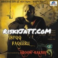 Ik Hat Di Teh Ik Lag Jaandi Hai N Aroon Bakshi MP3 Song, Ishqq Faqeeri Album