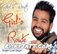 Girls Route Love Sagar, Manni Rapper MP3 Song, Girls Route Ft Manni Rapper Album