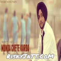 Munda Chete Karda Mehtab Virk MP3 Song, Munda Chete Karda Album