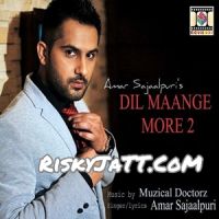 Dil Maange More 2 (feat. Muzical Doctorz) Amar Sajaalpuri MP3 Song, Dil Maange More 2 Album