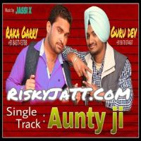 Aunty Ji Raka Garry, Guru Dev MP3 Song, Aunty Ji Album