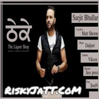 Thheke (feat. Daljit Singh) Surjit Bhullar MP3 Song, Thheke (Feat. Daljit Singh) Album