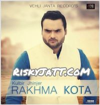 Rakhwan Kota Kulbir Jhinjer MP3 Song, Rakhwan Kota Album