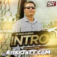 Mitra Naal Ik Gera Avtar Khera MP3 Song, Intro Album