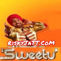 Sweetu Diljit Dosanjh MP3 Song, Sweetu Album