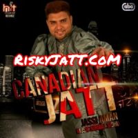 Kudi Kaun Jassi Aman MP3 Song, Canadian Jatt Feat Nirmal Sidhu Album