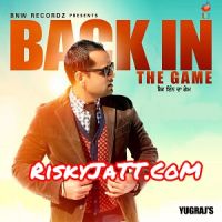 Gora Rang DJ BIG Remix Yugraj, Tigerstyle MP3 Song, Back In the Game Album