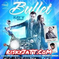 Bullet Epic Bhangra, Kay V Singh MP3 Song, Bullet Album