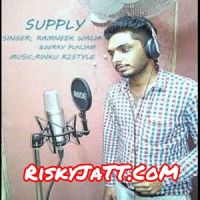 Supply Ramneek Walia, Garry Punjabi MP3 Song, Supply Album