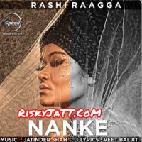 Nanke Rashi Raagga MP3 Song, Nanke Album