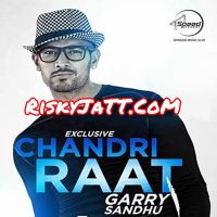 Chandri Raat - Romeo Ranjha Jazzy B, Garry Sandhu MP3 Song, Chandri Raat Album