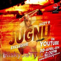 Jugnu Jazzy B MP3 Song, Jugnu Album