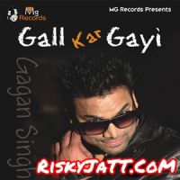 Goriyan Gagan Singh MP3 Song, Gal Kar Gayi Album