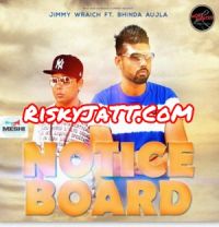 Notice Board Jimmy Wraich, Bhinda Aujla MP3 Song, Notice Board Album