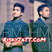 Rim Jhim Pav Dharia, Garry Sandhu, Khan Saab MP3 Song, Rim Jhim Album