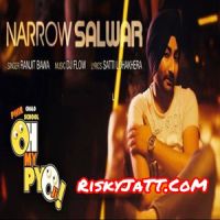 Narrow Salwar Ranjit Bawa MP3 Song, Narrow Salwar (Oh My Pyo Ji) Album