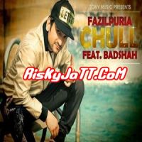 Download Chull By Fazilpuria  feat Badshah full mp3 album