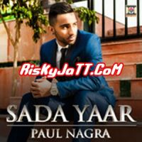 Sada Yaar Paul Nagra, Lehmber MP3 Song, Sada Yaar Album