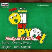 Oh My Pyo Ji Jassi Katyal MP3 Song, Oh My Pyo Ji Album