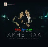 Takhe Raat ft USR Sudesh Kumari, Raxstar MP3 Song, Takhe Raat ft USR Album
