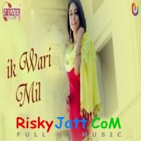 Ik Wari Mil Saini, Sharon Jhonson, Bawa Sahni MP3 Song, Ik Wari Mil Album
