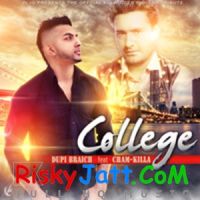 College Ft.ChamQuila (Kulwinder Dhillon Tribute) Dupi Braich MP3 Song, College Ft.ChamQuila (Kulwinder Dhillon Tribute) Album
