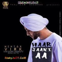 Haar Jaani Aa Mehtab Virk MP3 Song, Haar Jaani Aa Album