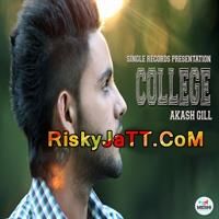 College Akash Gill MP3 Song, College-iTune Rip Album