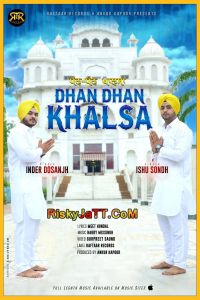 Dhan Dhan Khalsa Inder Dosanjh, Ishu Sondh MP3 Song, Dhan Dhan Khalsa Album