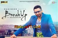 Break UP Maninder Bath MP3 Song, Break Up Album