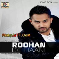 Pair Pair Te Amar Sajaalpuri MP3 Song, Roohan De Haani (Original) Album