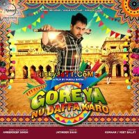 Goreyan Nu Daffa Karo - Title Song Amrinder Gill MP3 Song, Goreyan Nu Daffa Karo Album