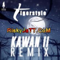 Download Kawan Remix Tigerstyle, Bikram Singh and others... full mp3 album