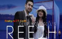 Reejh Deep Moudgill MP3 Song, Reejh Album