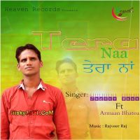 Tera Naa Ft Armaan Bhatoa Jagdev Mann MP3 Song, Tera Naa Album
