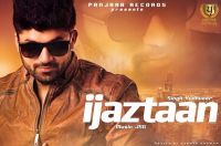 Ijazatan Singh Yudhveer MP3 Song, Ijazatan Album