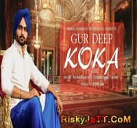 Koka Ft. Money Aujla Gur Deep MP3 Song, Koka Ft. Money Aujla Album