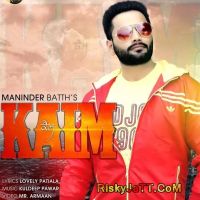 Kaim Maninder Batth MP3 Song, Kaim Album