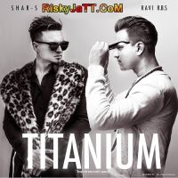 Akhyaan Dubstep Shar-S, Ravi Rbs MP3 Song, Titanium Album