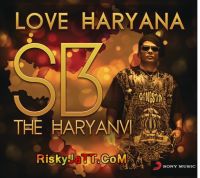 Sunle Chori Sb The Haryanvi MP3 Song, Love Haryana Album