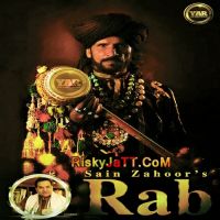 Rab Sain Zahoor MP3 Song, Rab Album