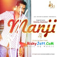Manji Geeta Zaildar MP3 Song, Manji Album