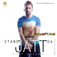 Stand Jatt Da Harf Cheema MP3 Song, Stand Jatt Da Album