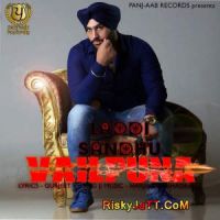Vailpuna Laddi Sandhu MP3 Song, Vailpuna Album