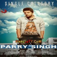Single Category Parry Singh MP3 Song, Single Category Album