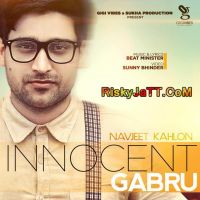 Innocent Gabru Navjeet Kahlon MP3 Song, Innocent Gabru Album